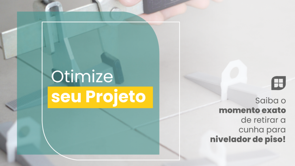 momento-exato-retirar-cunha-para-nivelador-de-piso
